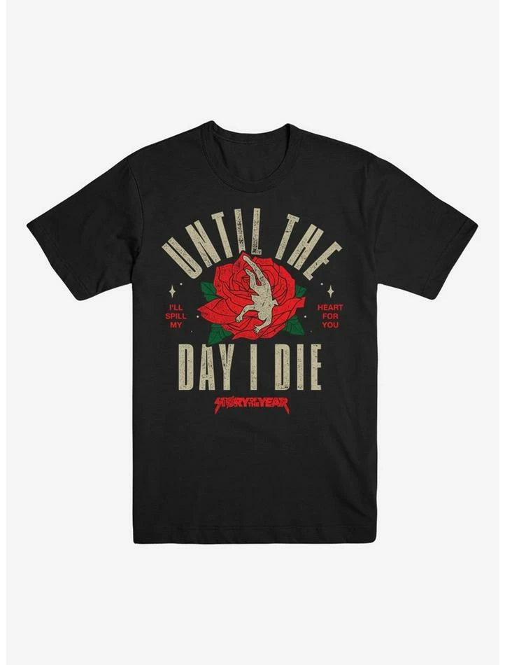 Coupon ๐ Story Of The Year Until The Day I Die T-Shirt โ